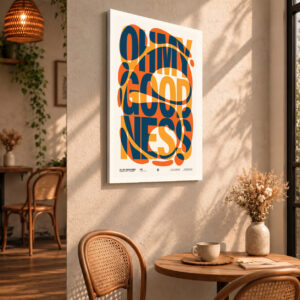 Oh my Goodness – Bold Typography Wall Art for Cafes & Coffeehouses