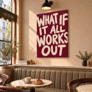 What If It All Works Out Typography Canvas Wall Art
